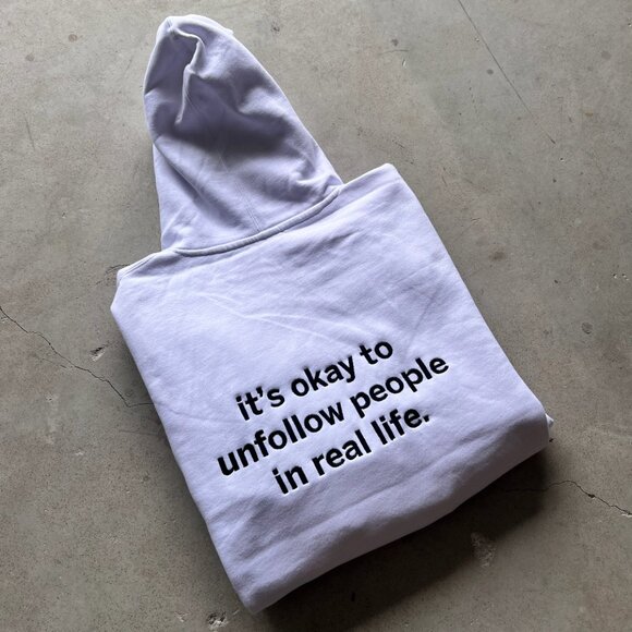 its okay to unfollow people in real life Hoodie white - Picture 2 of 3